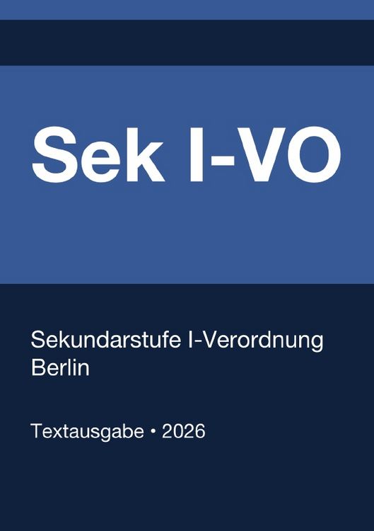 Produktbild: Sek I-VO - Sekundarstufe I-Verordnung Berlin 2026