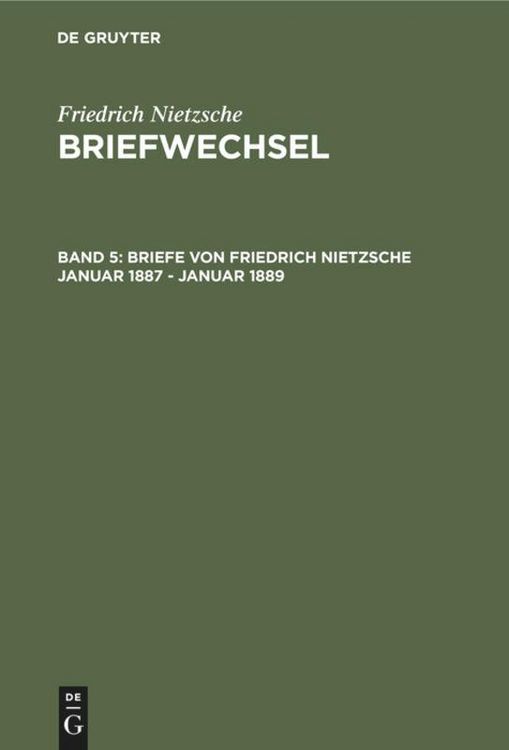 Produktbild: Briefe von Friedrich Nietzsche Januar 1887 - Januar 1889