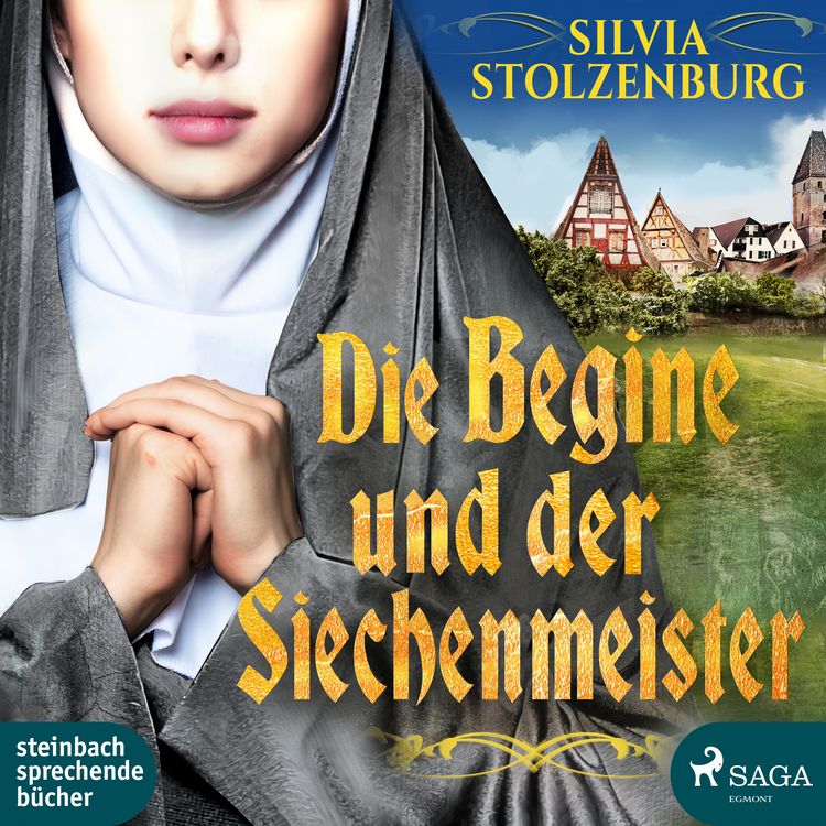 Produktbild: Die Begine und der Siechenmeister