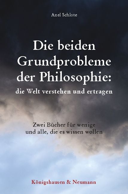 Produktbild: Die beiden Grundprobleme der Philosophie: die Welt verstehen und ertragen