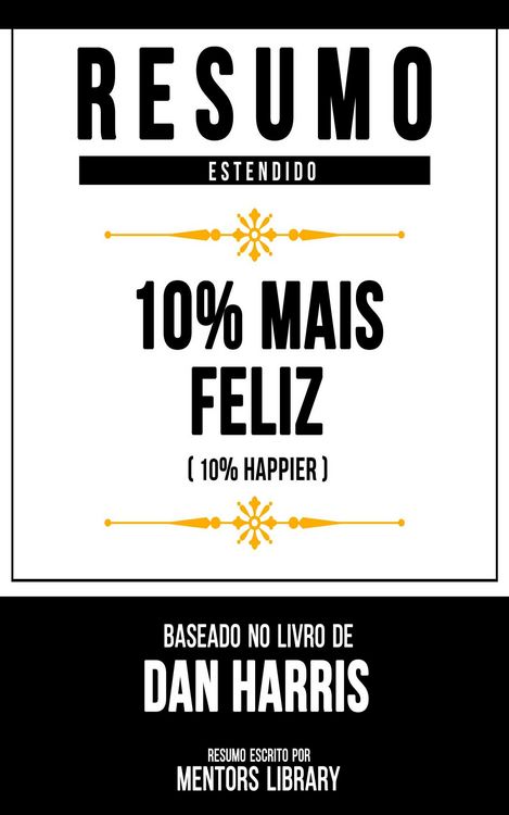 Produktbild: Resumo Estendido - 10% Mais Feliz (10% Happier)