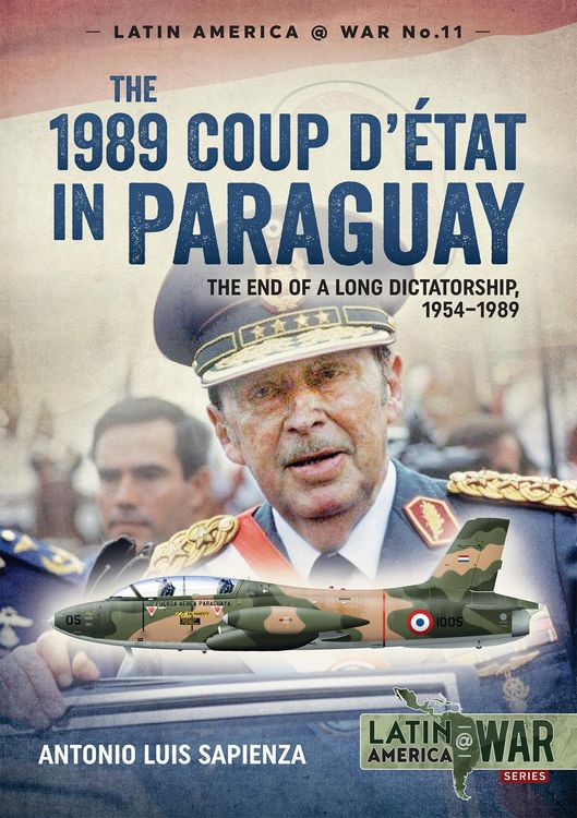 Produktbild: The 1989 Coup d'&Eacute;t&aacute;t in Paraguay