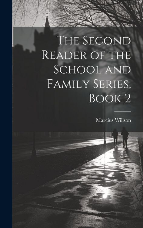Produktbild: The Second Reader of the School and Family Series, Book 2