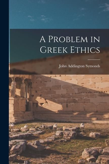 Produktbild: A Problem in Greek Ethics