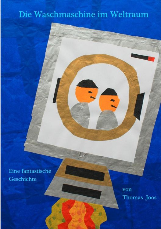 Produktbild: Die Waschmaschine im Weltraum - in Grossformat