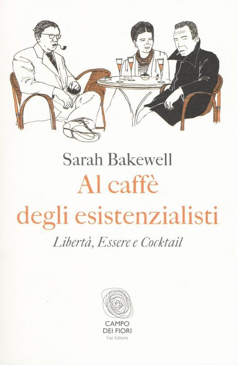 Produktbild: Al caff&egrave; degli esistenzialisti. Libert&agrave;, essere e cocktail