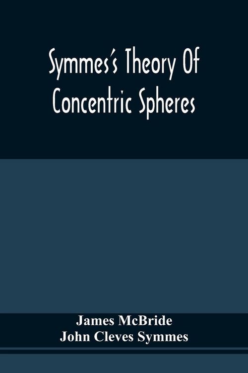 Produktbild: Symmes'S Theory Of Concentric Spheres