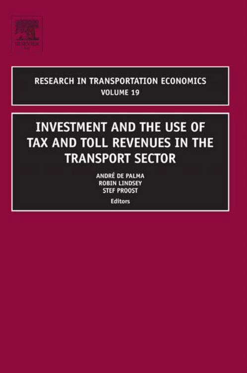 Produktbild: Investment and the use of Tax and Toll Revenues in the Transport Sector