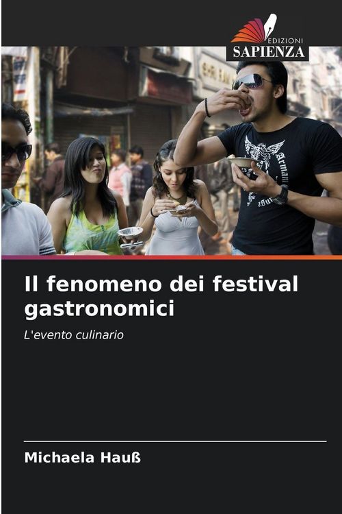 Produktbild: Il fenomeno dei festival gastronomici