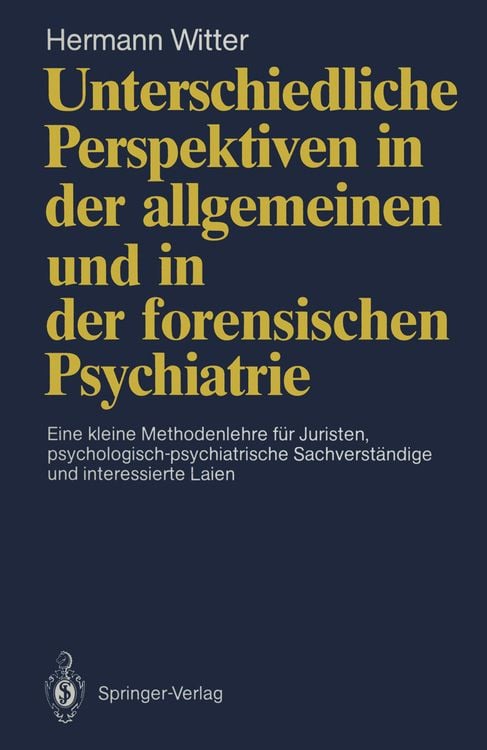 Produktbild: Unterschiedliche Perspektiven in der allgemeinen und in der forensischen Psychiatrie