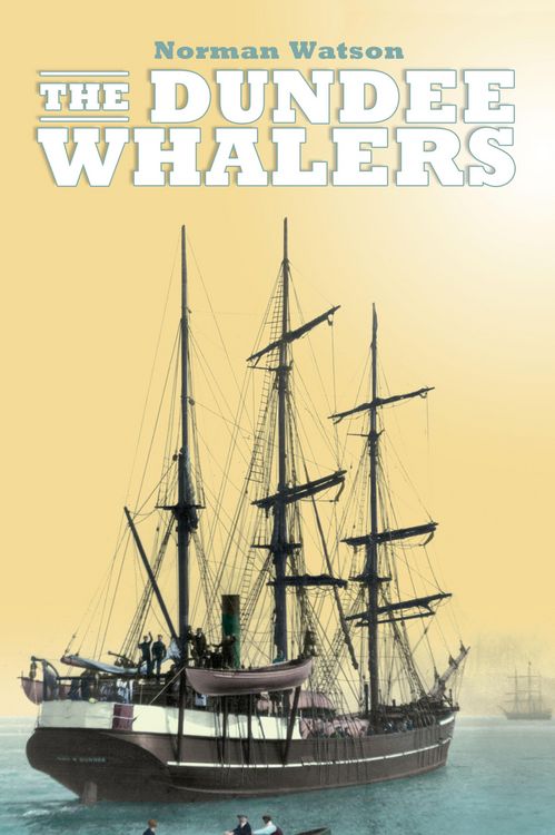 Produktbild: The Dundee Whalers 1750-1914