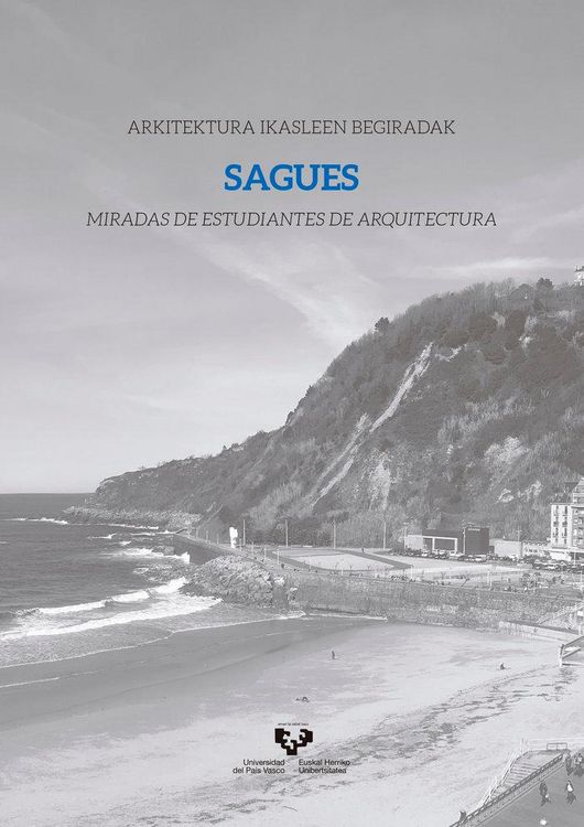 Produktbild: Sagues : arkitektura ikasleen begiradak = Miradas de estudiantes de arquitectura
