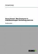 Produktbild: Georg Simmel - &Uuml;ber Emotionen in Liebesbeziehungen: Darstellung und Kritik