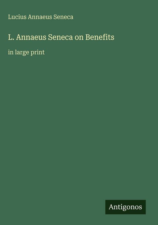 Produktbild: L. Annaeus Seneca on Benefits