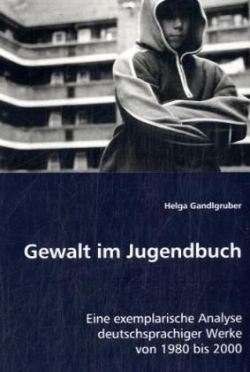 Produktbild: Gandlgruber, H: Gewalt im Jugendbuch