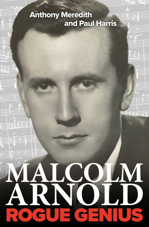 Produktbild: Malcolm Arnold: Rogue Genius