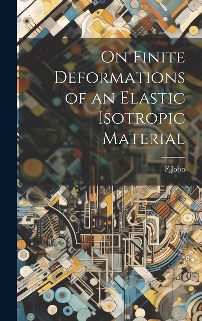 Produktbild: On Finite Deformations of an Elastic Isotropic Material