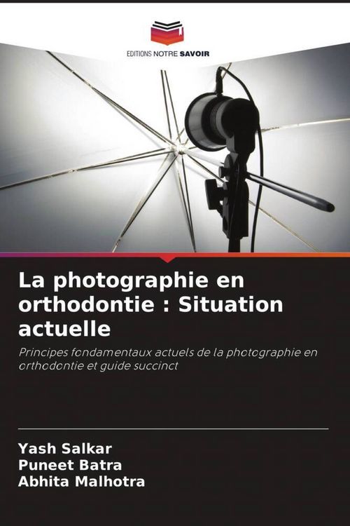 Produktbild: La photographie en orthodontie : Situation actuelle