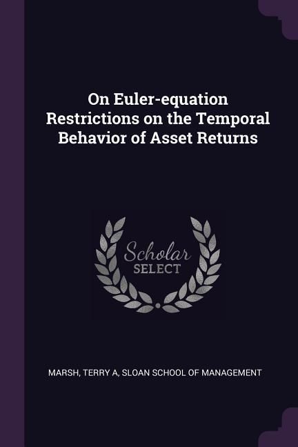 Produktbild: On Euler-equation Restrictions on the Temporal Behavior of Asset Returns