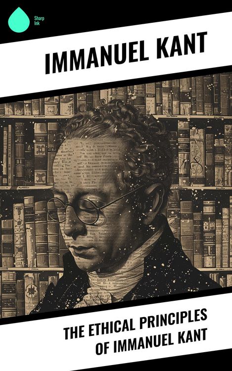 Produktbild: The Ethical Principles of Immanuel Kant