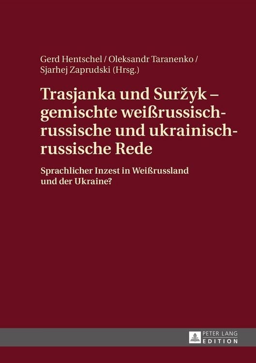 Produktbild: Trasjanka und Suržyk &ndash; gemischte wei&szlig;russisch-russische und ukrainisch-russische Rede