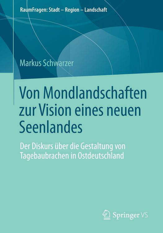 Produktbild: Von Mondlandschaften zur Vision eines neuen Seenlandes