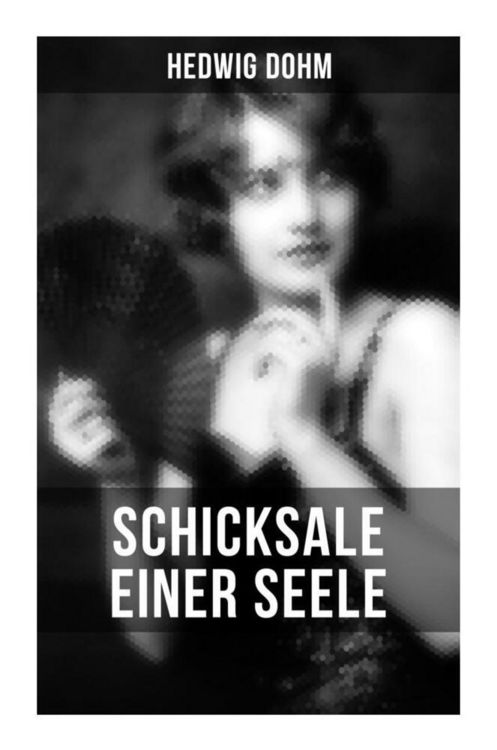 Produktbild: Schicksale einer Seele von Hedwig Dohm