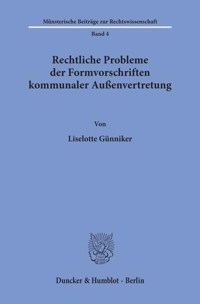 Produktbild: Rechtliche Probleme der Formvorschriften kommunaler Au&szlig;envertretung.