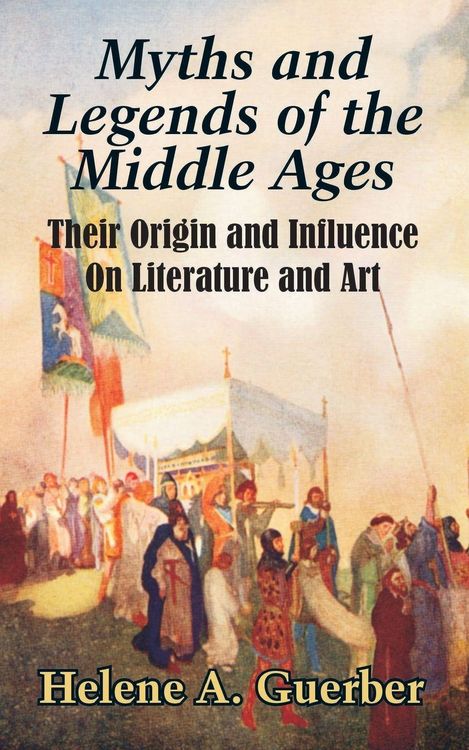 Produktbild: Myths and Legends of the Middle Ages
