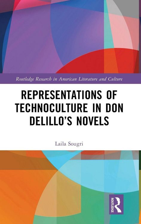 Produktbild: Representations of Technoculture in Don DeLillo's Novels