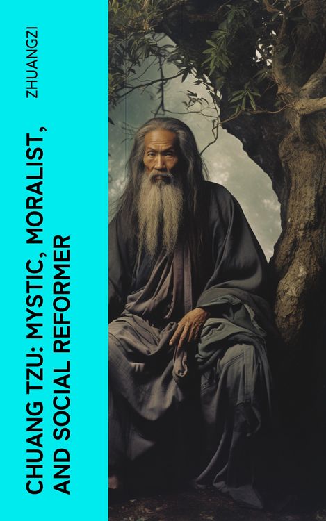 Produktbild: Chuang Tzu: Mystic, Moralist, and Social Reformer