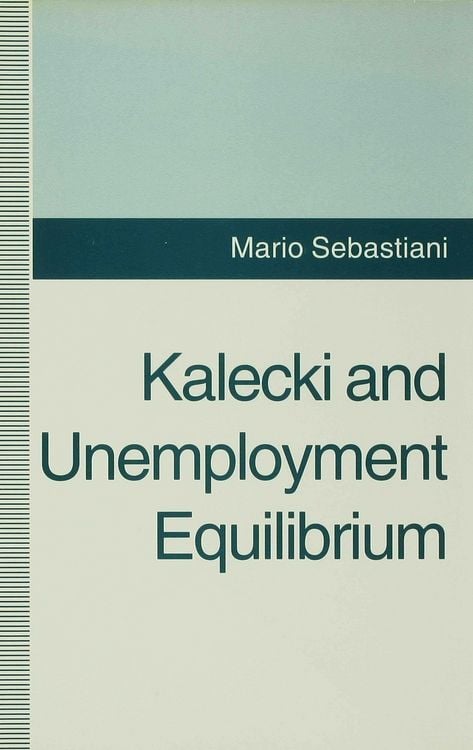 Produktbild: Kalecki and Unemployment Equilibrium