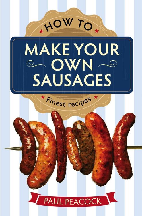 Produktbild: How To Make Your Own Sausages