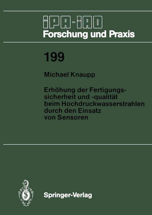 Produktbild: Erh&ouml;hung der Fertigungssicherheit und -qualit&auml;t beim Hochdruckwasserstrahlen durch den Einsatz von Sensoren