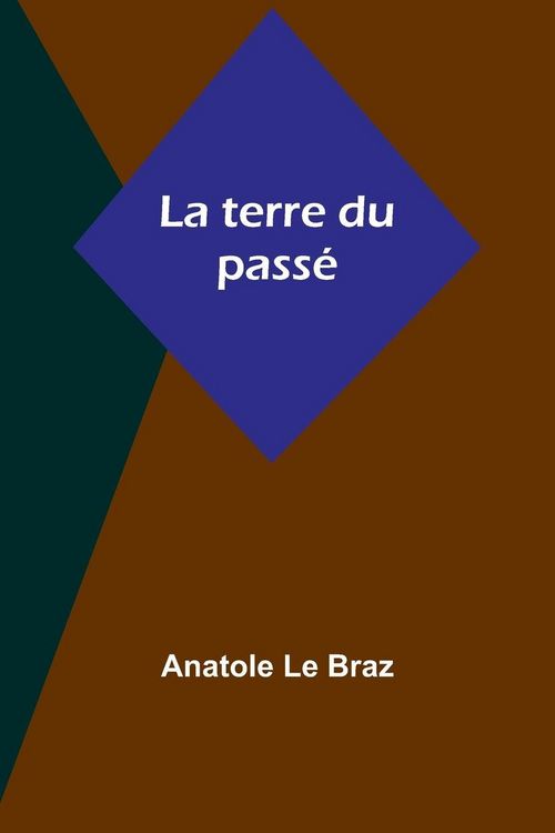 Produktbild: La terre du pass&eacute;