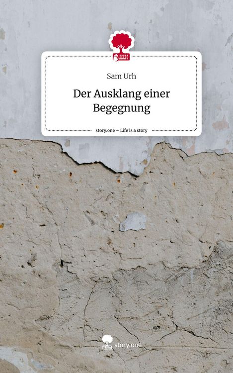 Produktbild: Der Ausklang einer Begegnung. Life is a Story - story.one