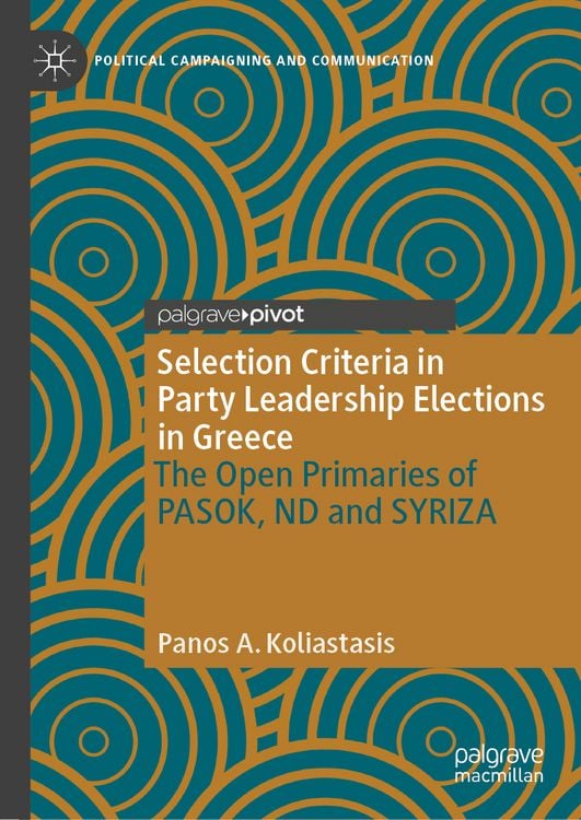 Produktbild: Selection Criteria in Party Leadership Elections in Greece: The Open Primaries of PASOK, ND and SYRIZA