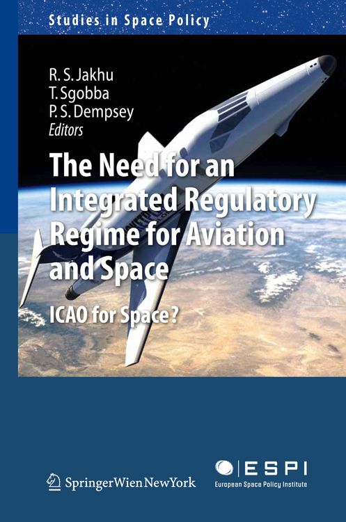 Produktbild: The Need for an Integrated Regulatory Regime for Aviation and Space