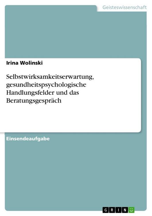 Produktbild: Selbstwirksamkeitserwartung, gesundheitspsychologische Handlungsfelder und das Beratungsgespr&auml;ch