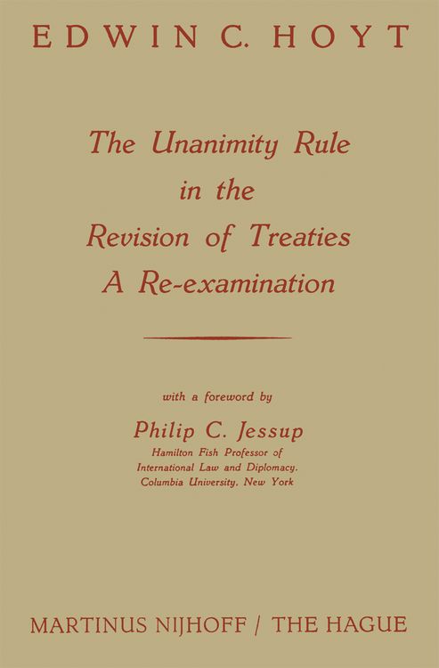 Produktbild: The Unanimity Rule in the Revision of Treaties a Re-Examination