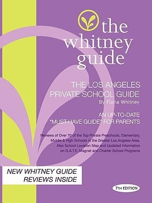 Produktbild: The Whitney Guide - The Los Angeles Private School Guide 7th Edition