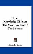 Produktbild: The Knowledge of Jesus: The Most Excellent of the Sciences