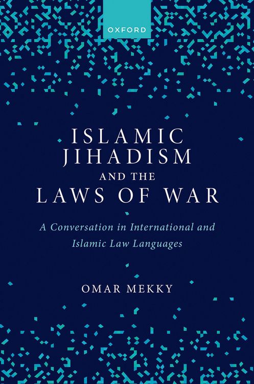 Produktbild: Islamic Jihadism and the Laws of War