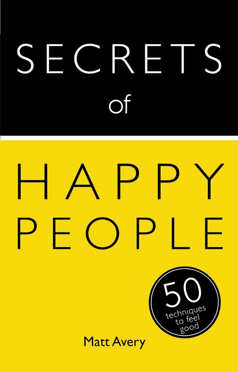 Produktbild: Secrets of Happy People: 50 Techniques to Feel Good