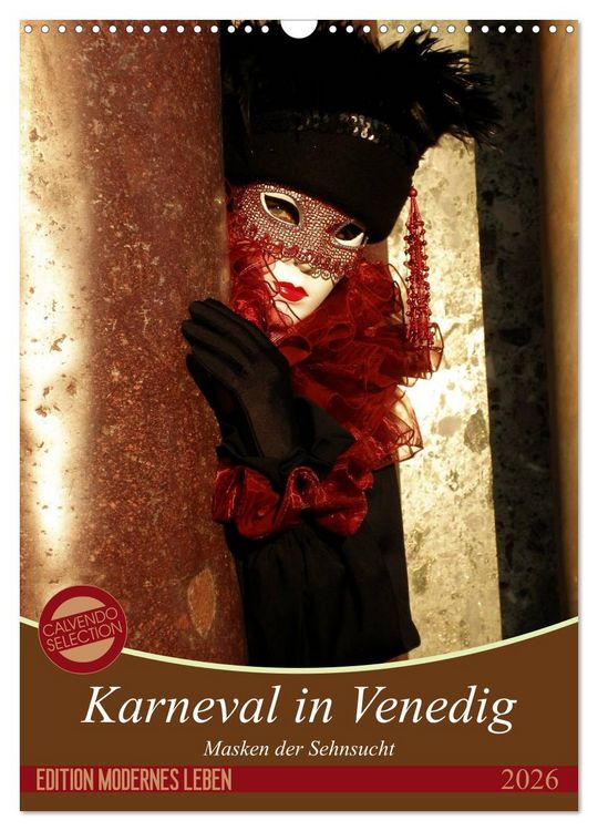 Produktbild: Masken der Sehnsucht - Karneval in Venedig (Wandkalender 2026 DIN A3 hoch), CALVENDO Monatskalender