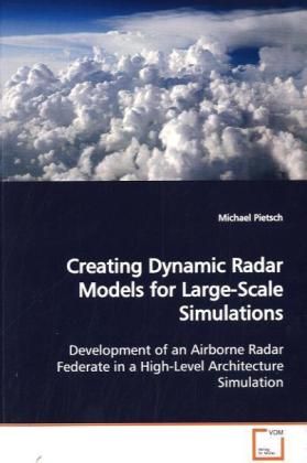 Produktbild: Pietsch, M: Creating Dynamic Radar Models for Large-Scale Si