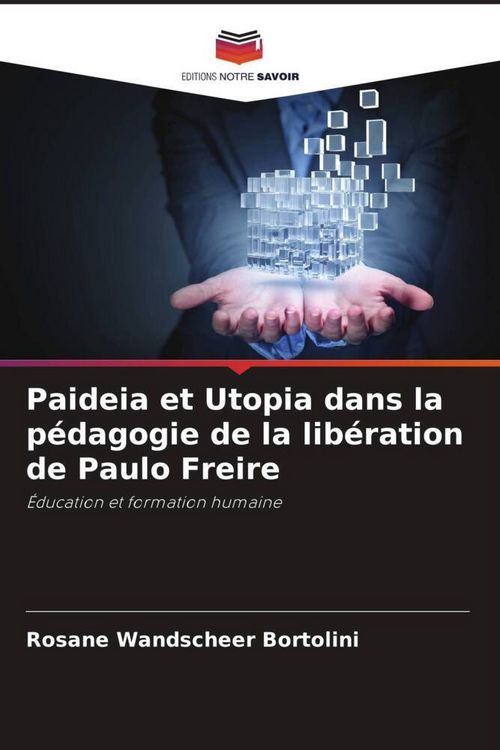 Produktbild: Paideia et Utopia dans la p&eacute;dagogie de la lib&eacute;ration de Paulo Freire