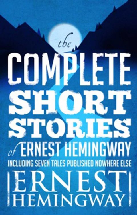 Produktbild: Complete Short Stories Of Ernest Hemingway