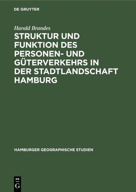 Produktbild: Struktur und Funktion des Personen- und G&uuml;terverkehrs in der Stadtlandschaft Hamburg