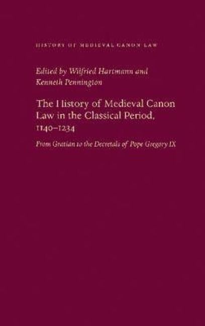 Produktbild: The History of Medieval Canon Law in the Classical Period, 1140-1234
